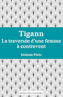 Tigann, la traversée d'une femme à contrevent